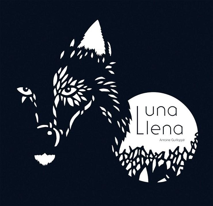 LUNA LLENA | 9788479429218 | GUILLOPPE, ANTOINE