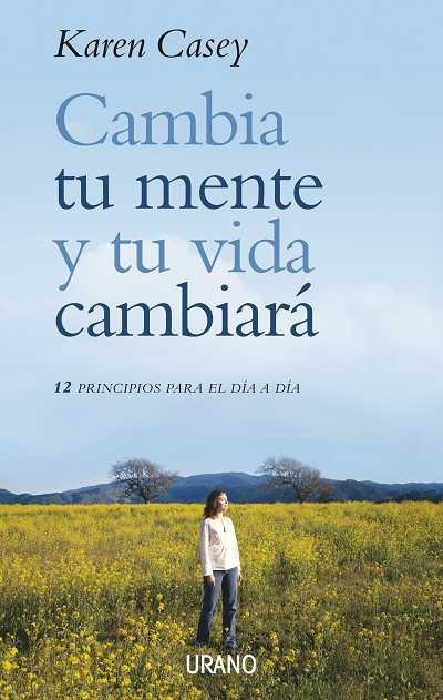 CAMBIA TU MENTE Y TU VIDA CAMBIARA | 9788479536251 | CASEY, KAREN