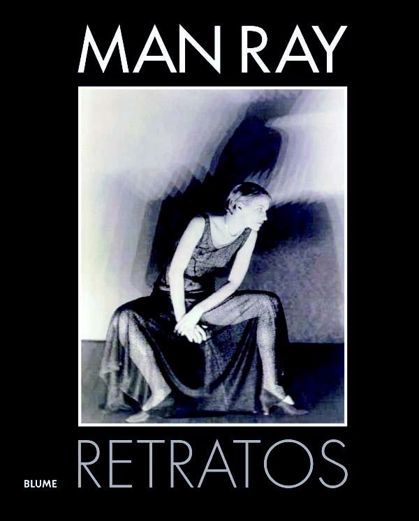 MAN RAY RETRATOS | 9788498016840 | PEPPER, TERENCE / WARNER, MARINA