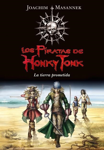 PIRATAS DE HONKY TONK 1, LOS LA TIERRA PROMETIDA | 9788484418146 | MASANNEK, JOACHIM