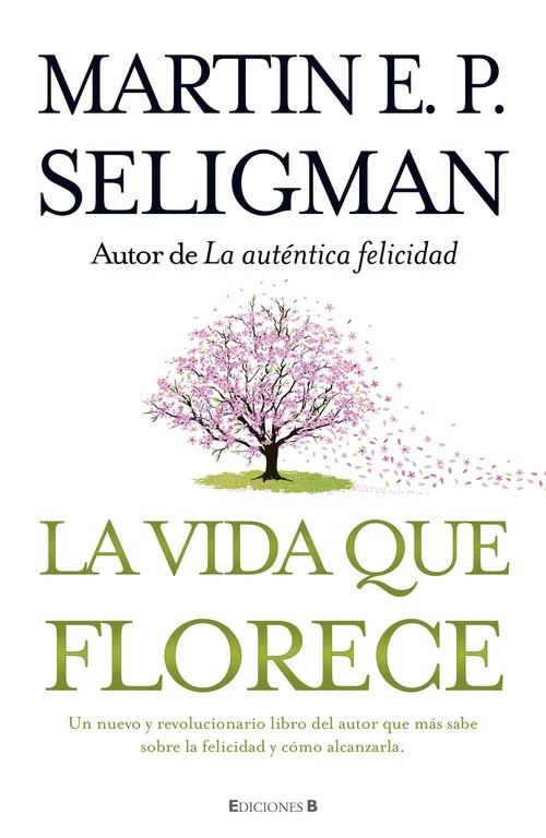 VIDA QUE FLORECE, LA | 9788466649537 | SELIGMAN, MARTIN