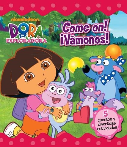 DORA LA EXPLORADORA COME ON! ¡VAMONOS! | 9788448832711 | BIPLANO LICENSING, S.A.