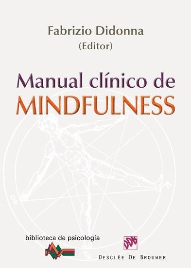 MANUAL CLINICO DE MINDFULNESS | 9788433025111 | DIDONNA, FABRIZIO/SIEGEL, RONALD D./GERMER, CHRIST