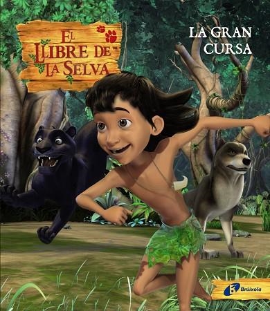 GRAN CURSA, LA EL LLIBRE DE LA SELVA | 9788499061337 | DQ