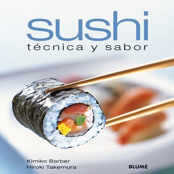 SUSHI. TECNICA Y SABOR (RÚSTICA) | 9788480769709 | BARBER, KIMIKO/TAKEMURA, HIROKI