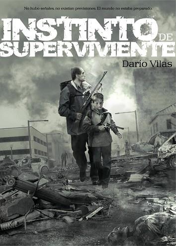 INSTINTO DE SUPERVIVIENTE | 9788415296072 | VILAS, DARIO