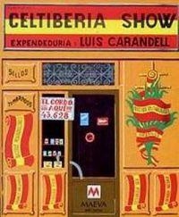 CELTIBERIA SHOW | 9788415120261 | CARANDELL