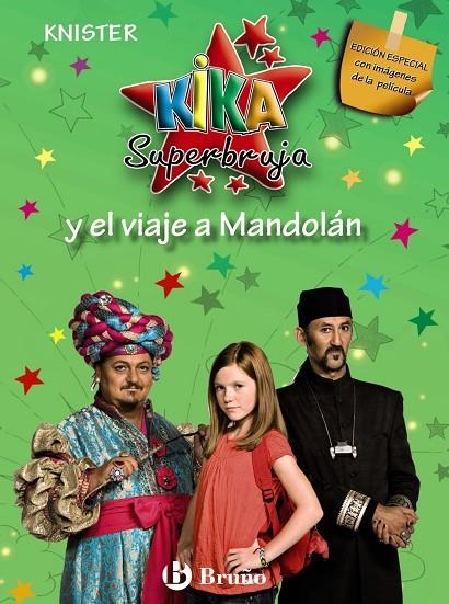 KIKA SUPERBRUJA Y EL VIAJE A MANDOLÁN (EDICIÓN ESPECIAL) | 9788421685754 | KNISTER