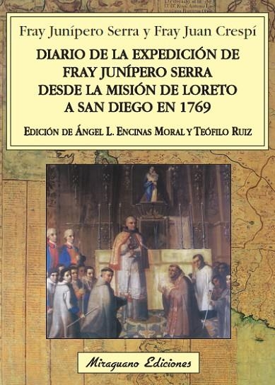 DIARIO DE LA EXPEDICION DE FRAY JUNIPERO SERRA DESDE LA MISI | 9788478133826 | SERRA, FRAY JUNÍPERO/CRESPÍ, FRAY JUAN