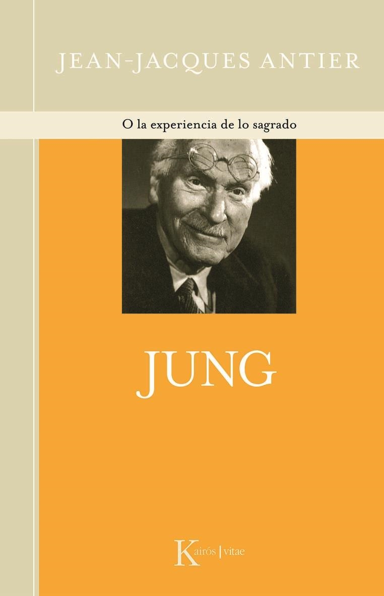 JUNG O LA EXPERIENCIA DE LO SAGRADO | 9788472459984 | ANTIER, JEAN-JACQUES