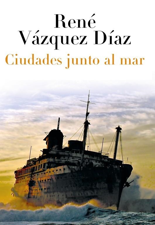 CIUDADES JUNTO AL MAR | 9788420663401 | VAZQUEZ DIAZ, RENE