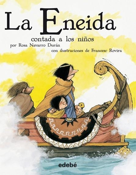 ENEIDA CONTADA A LOS NIÑOS, LA | 9788468302201 | NAVARRO, ROSA/ ROVIRA, FRANCESC