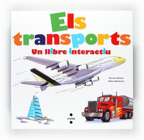 TRANSPORTS UN LLIBRE INTERACTIU | 9788466128001 | HÉDELIN, PASCALE