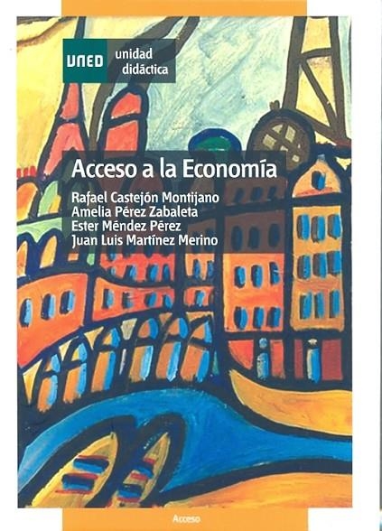 ACCESO A LA ECONOMIA | 9788436261271 | CASTEJON MONTIJANO, RAFAEL