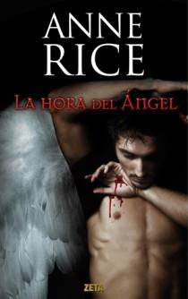 HORA DEL ANGEL, LA | 9788498725728 | RICE, ANNE