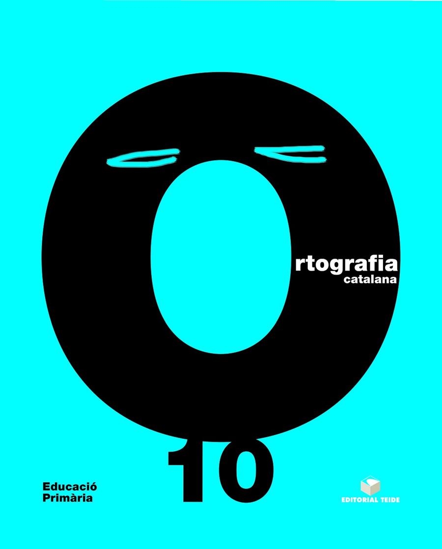 ORTOGRAFIA CATALANA QUADERN 10 | 9788430708574 | GARRIGA CURT, CARME/GIOL MACIP, M. MONTSERRAT/SÁNCHEZ, NÚRIA