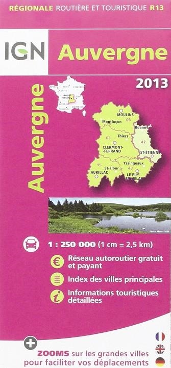 AUVERGNE 1:250.000-IGN REGIONALE 2013 R13 | 9782758527619