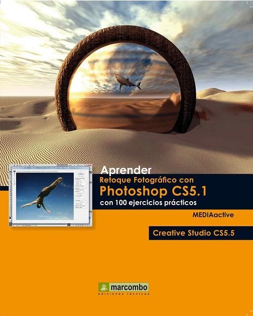 APRENDER RETOQUE FOTOGRAFICO CON PHOTOSHOP CS5.1 CON 100 EJE | 9788426717535 | MEDIAACTIVE