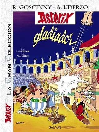 ASTERIX GLADIADOR LA GRAN COLECCIÓN | 9788421686720 | UDERZO, ALBERT/GOSCINNY, RENÉ