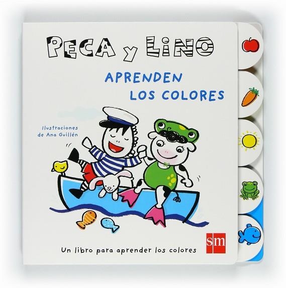 PECA Y LINO APRENDEN LOS COLORES | 9788467551082 | TELLECHEA, TERESA