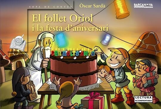 FOLLET ORIOL I LA FESTA D'ANIVERSARI, EL | 9788448928308 | SARDA, OSCAR