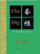 CHA JING EL PROMER LIBRO SOBRE EL TE | 9788499500706 | YU, LU