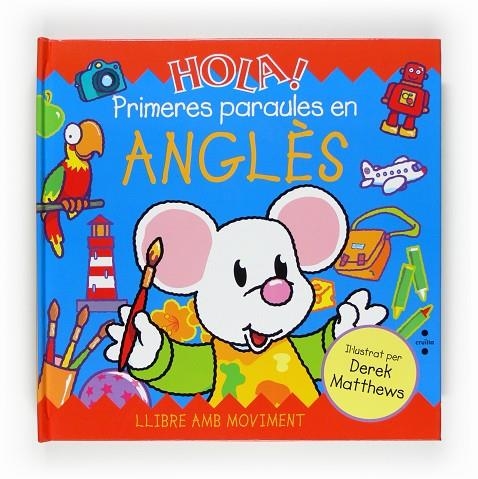 HOLA! PRIMERES PARAULES EN ANGLES | 9788466121705 | HAMILTON, LIBBY