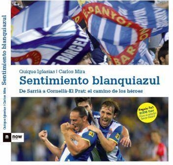 SENTIMIENTO BLANQUIAZUL | 9788493904609 | IGLESIAS, QUIQUE - MIRA, CARLOS