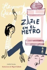 ZAZIE EN EL METRO | 9788492728190 | QUENEAU, RAYMOND