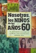 NOSOTROS LOS NIÑOS DE LOS AÑOS 60 | 9788496091641 | GÓMEZ BORRÁS, MARGARITA