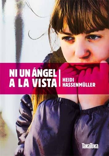 NI UN ANGEL A LA VISTA | 9788492696680 | HASSENMULLER,HEIDI