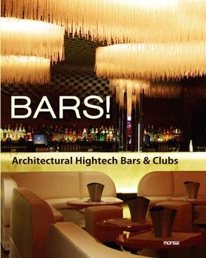 BARS ARCHITECTURAL HIGHTECH BARS & CLUBS | 9788415223610 | INSTITUTO MONSA DE EDICIONES S.A.