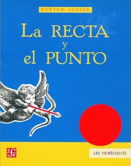 RECTA I EL PUNTO, LA | 9786071605672 | JUSTER, NORTON