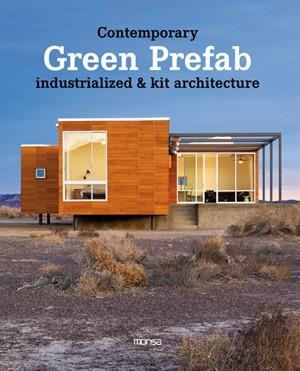 CONTEMPORARY GREEN PREFAB. INDUSTRIALIZED & KIT ARCHITECTURE | 9788415223474 | A.A.V.V.