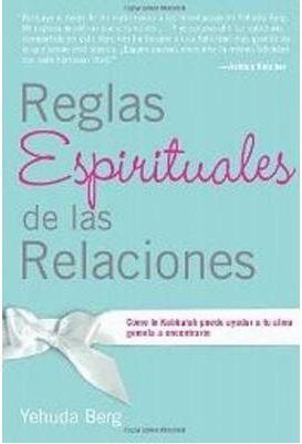 REGLAS ESPIRITUALES DE LAS RELACIONES | 9781571896438 | BERG, YEHUDA