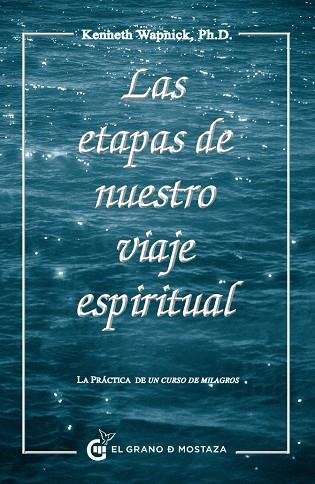 ETAPAS DE NUESTRO VIAJE ESPIRITUAL, LAS | 9788493931124 | WAPNICK, KENNETH