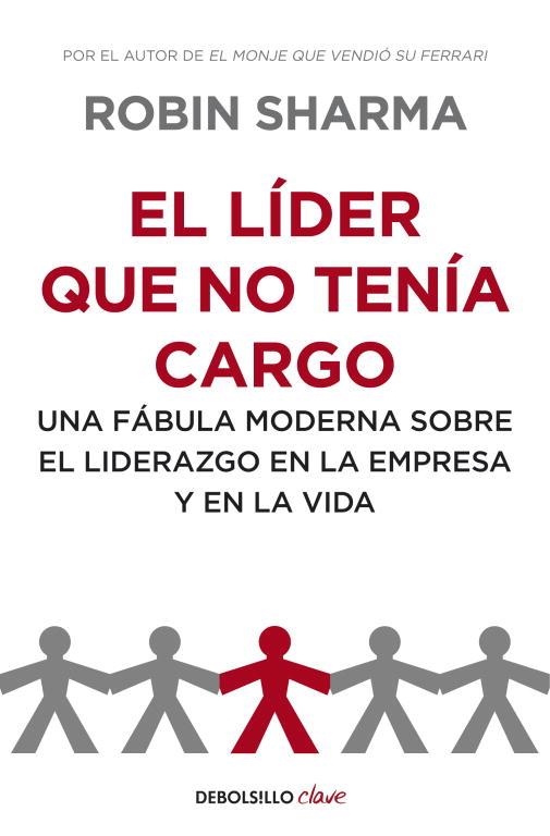 LIDER QUE NO TENIA CARGO, EL | 9788499893945 | SHARMA, ROBIN