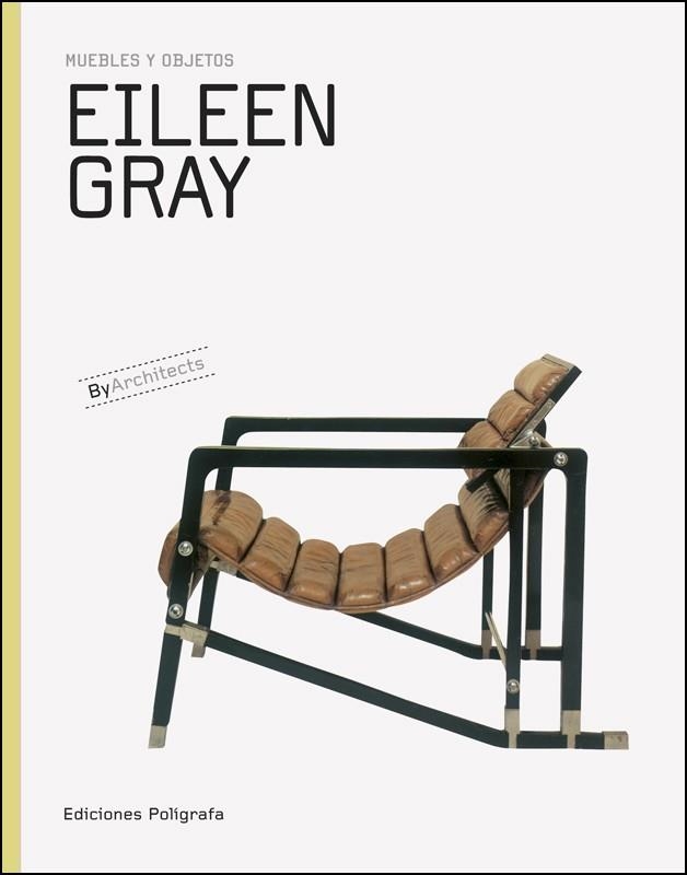 EILEEN GRAY MUEBLES Y OBJETOS | 9788434312661 | DACHS,SANDRA/ DE MUGA,PATRICIA/ GARCÍA HINTZE, LAU