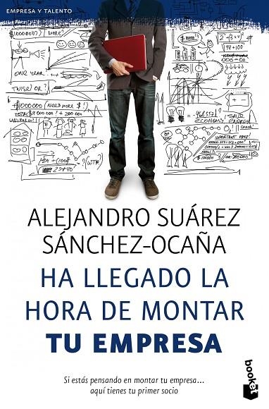 HA LLEGADO LA HORA DE MONTAR TU EMPRESA | 9788423428601 | SUAREZ SÁNCHEZ-OCAÑA, ALEJANDRO