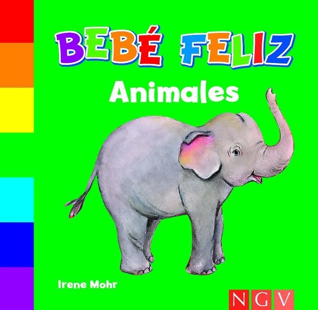 ANIMALES. BEBÉ FELIZ | 9783862339303 | IRENE MOHR