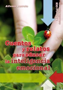 CUENTOS Y RELATOS PARA EDUCAR LA INTELIGENCIA EMOCIONAL | 9788498427585 | BARRETO, ALFONSO