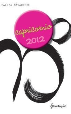 CAPRICORNIO 2012 | 9788490001561 | NAVARRETE, PALOMA