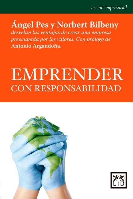 EMPRENDER CON RESPONSABILIDAD | 9788483566404 | PES, ANGEL / BILBENY, NORBERT