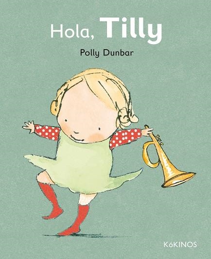 HOLA TILLY | 9788492750566 | DUNBAR, POLLY