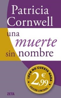 MUERTE SIN NOMBRE, UNA | 9788498725988 | CORNWELL, PATRICIA DANIELS