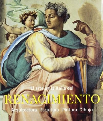 ARTE EN LA ITALIA DEL RENACIMIENTO, EL | 9783833134593 | AA.VV.