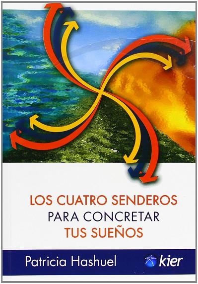 CUATRO SENDEROS PARA CONCRETAR TUS SUEÑOS | 9789501728101 | HASHUEL, PATRICIA