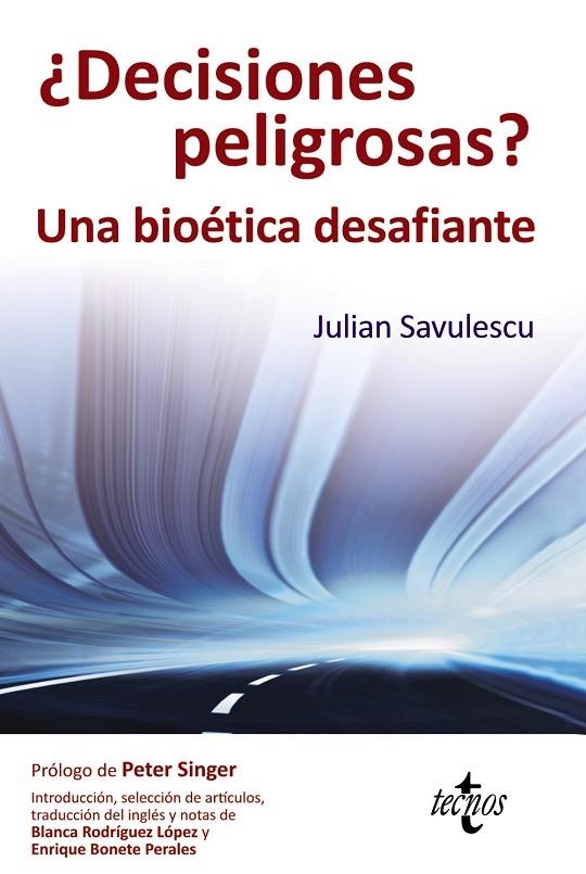 DECISIONES PELIGROSAS? | 9788430954438 | SAVULESCU, JULIAN