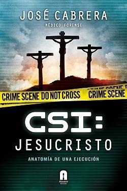 CSI JESUCRISTO | 9788493925383 | CABRERA, JOSE