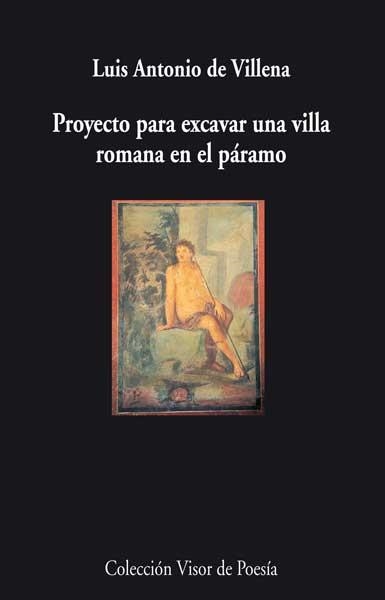 PROYECTO PARA EXCAVAR UNA VILLA ROMANA EN EL PARAMO | 9788498958027 | VILLENA, LUIS ANTONIO DE